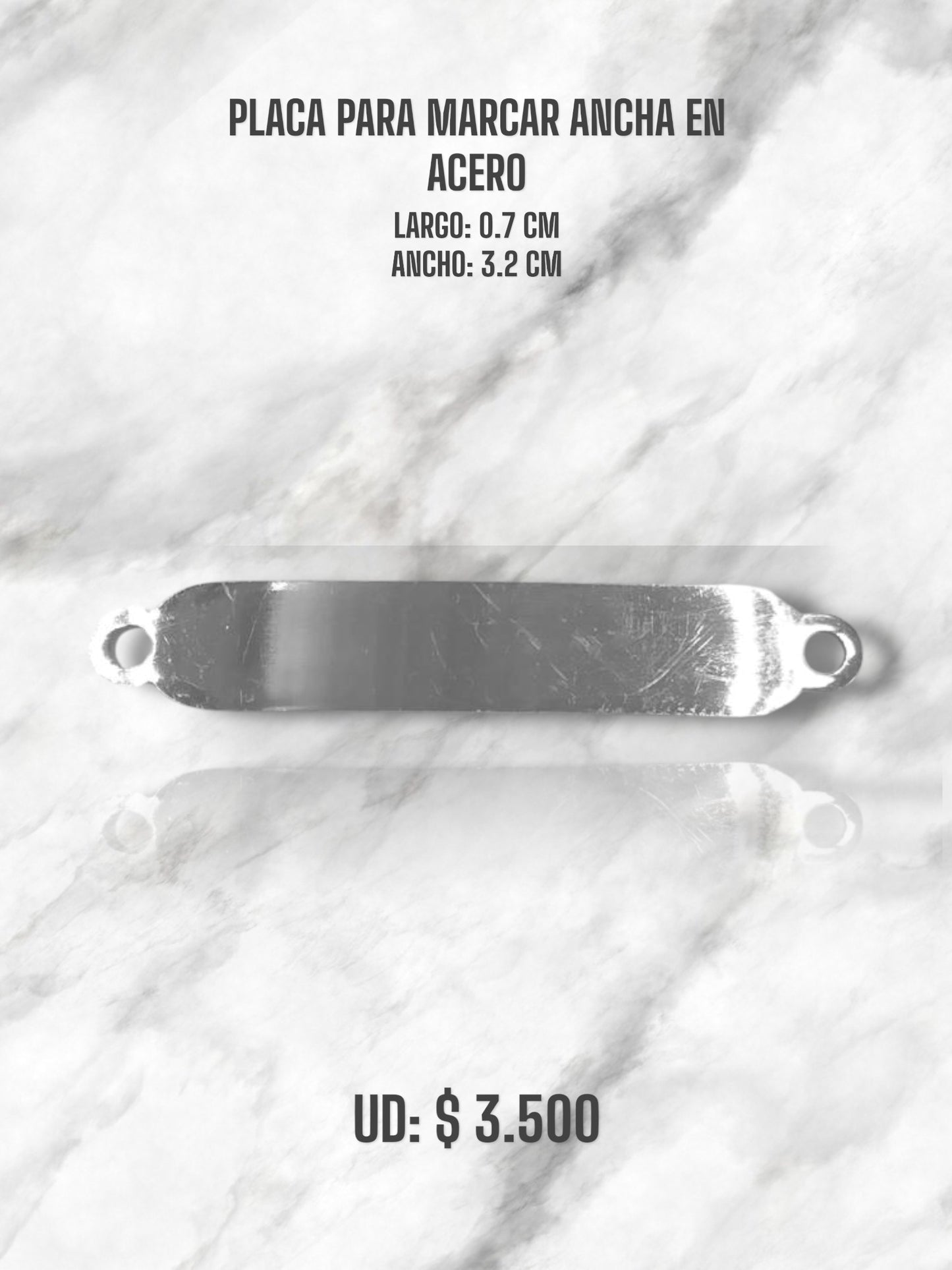 PLACA PARA MARCAR ANCHA EN ACERO PLATEADO
