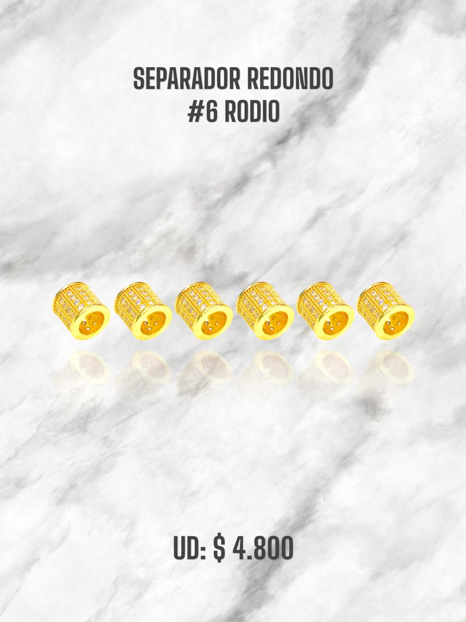 SEPARADOR REDONDO #6 RODIO