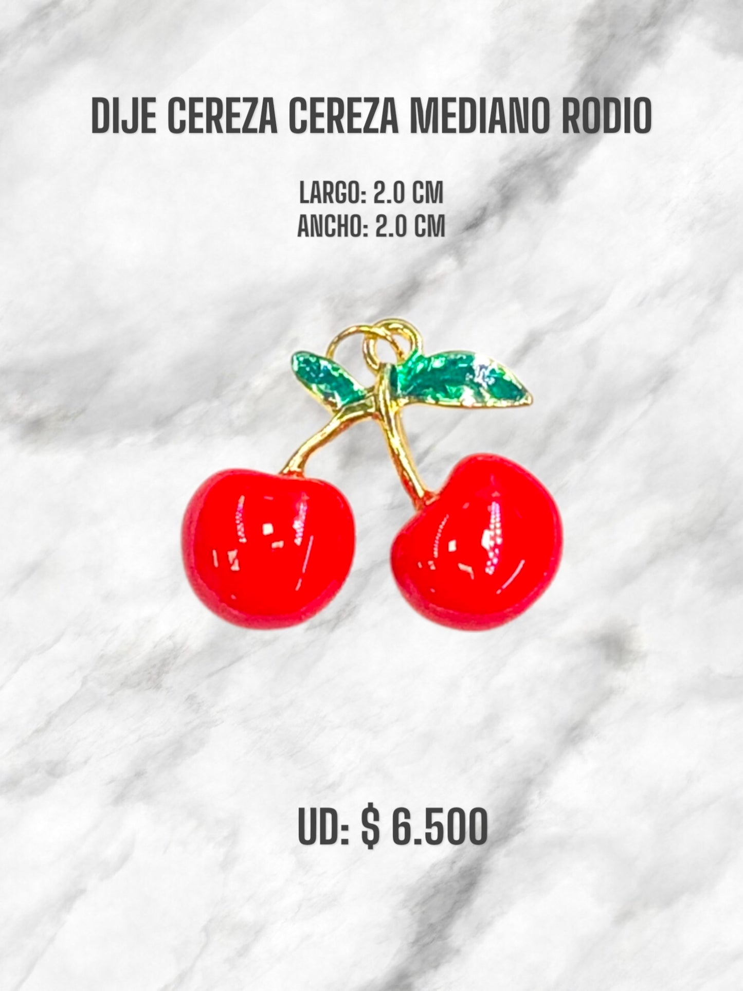 CEREZA PEQUEÑA RODIO X12, DIJE CEREZA MEDIANO RODIO X12 y DIJE CEREZA DORADO RODIO X12
