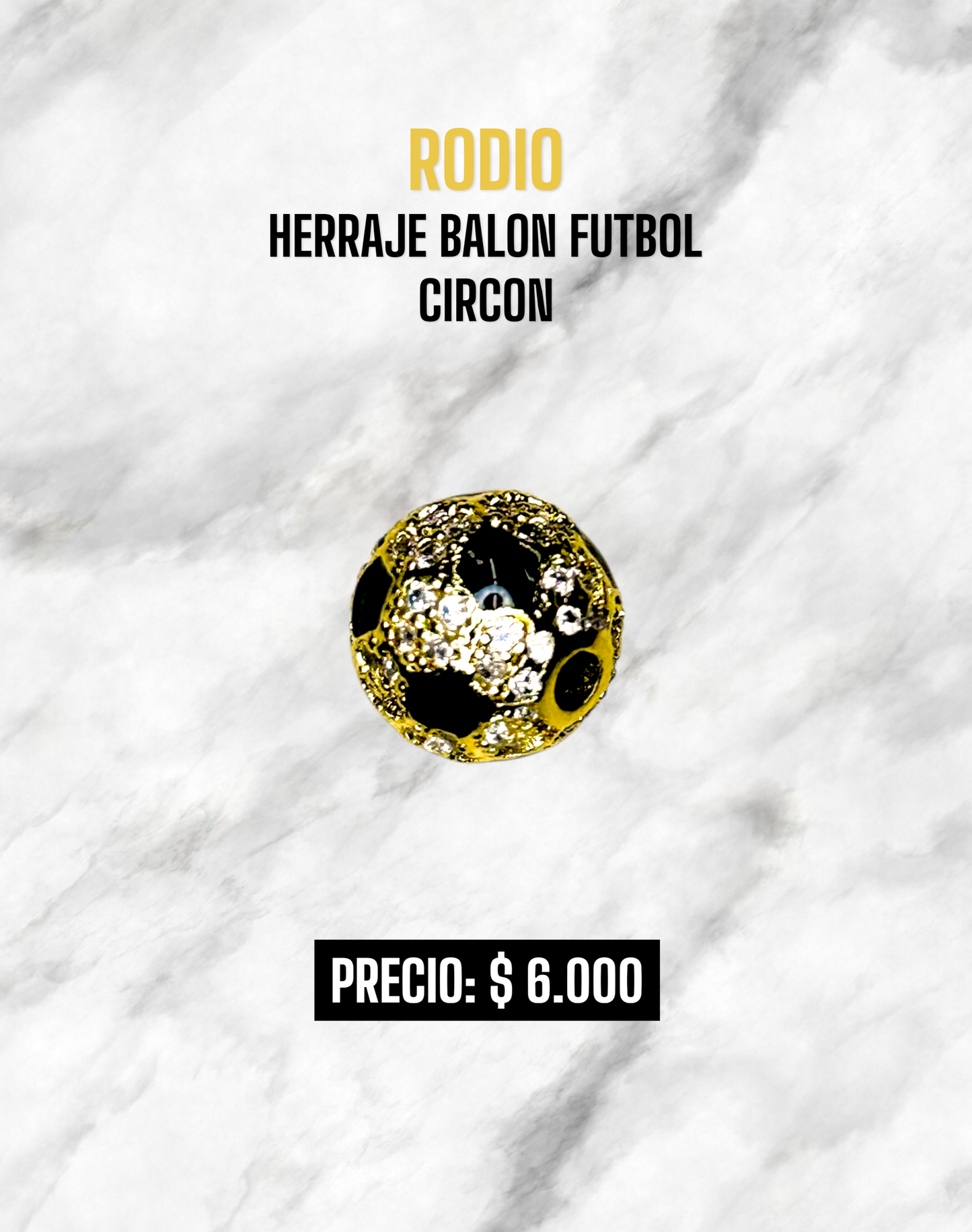 HERRAJE BALÓN FUTBOL CIRCON RODIO