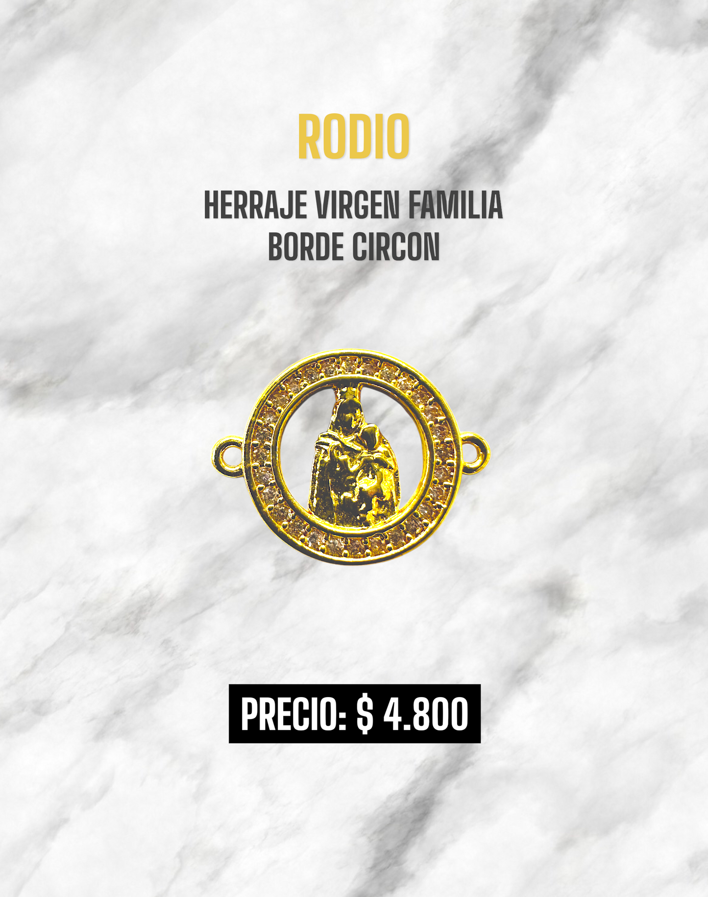 HERRAJE VIRGEN FAMILIA BORDE CIRCON RODIO
