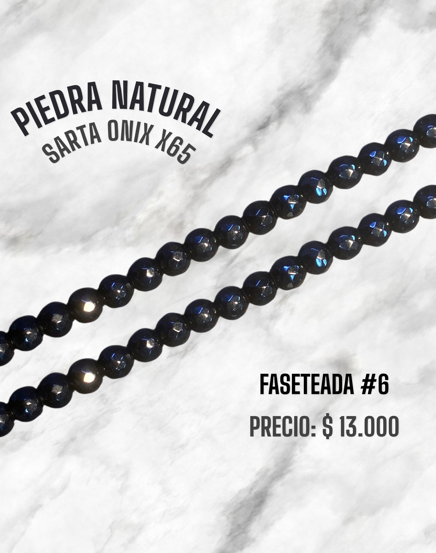 PIEDRA NATURAL SARTA #6 ÓNIX X65 FASETEADA