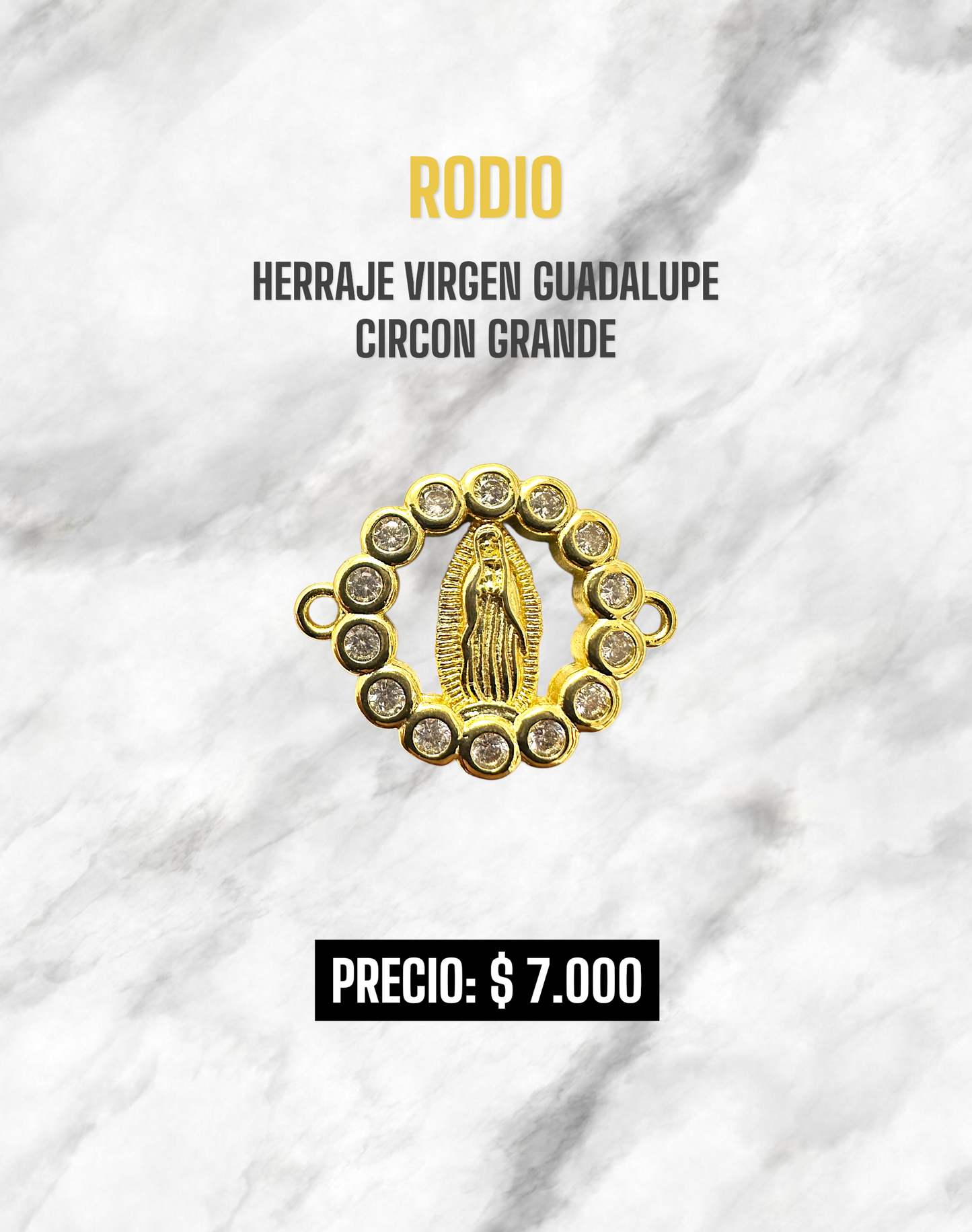 HERRAJE VIRGEN GUADALUPE CIRCON GRANDE RODIO