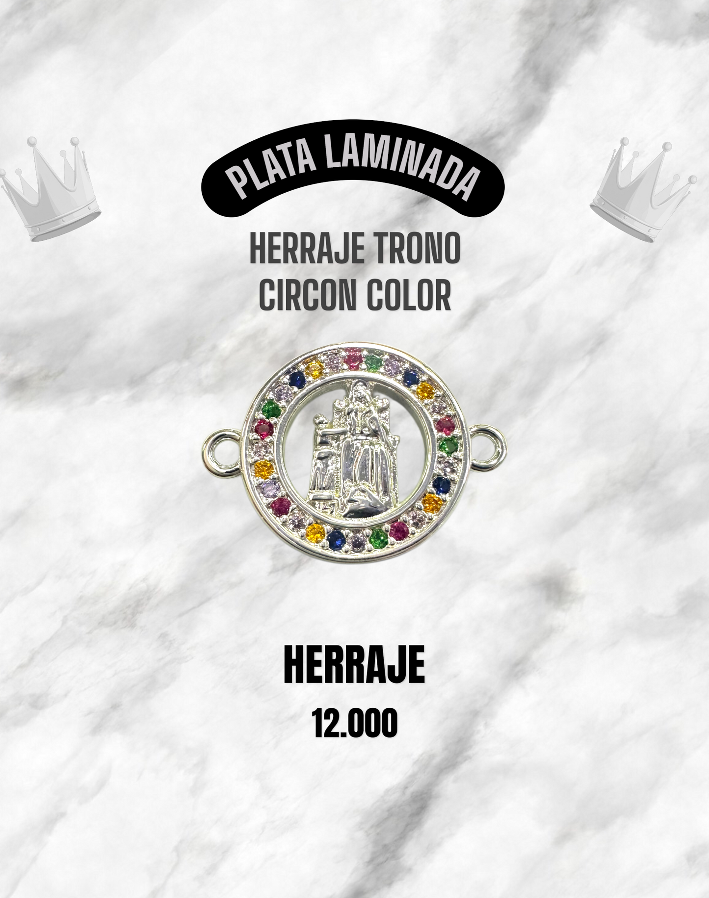 HERRAJE TRONO CIRCON COLOR PLATA LAMINADA