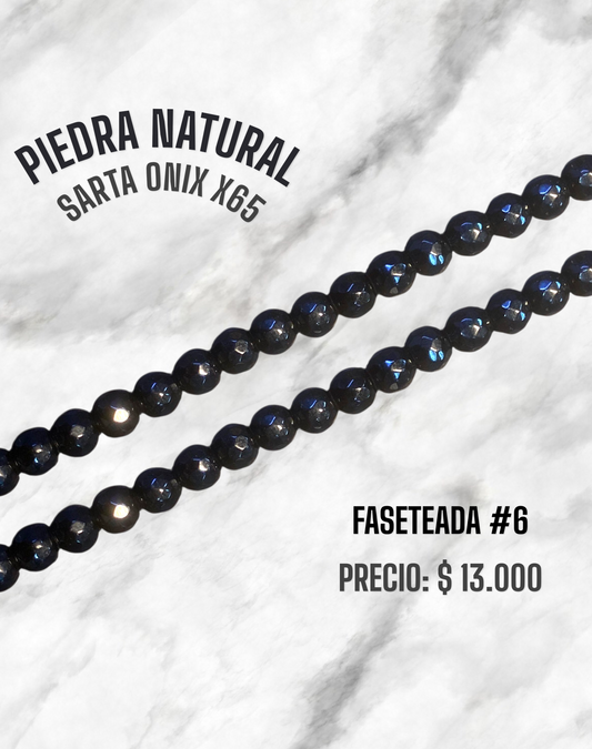 PIEDRA NATURAL SARTA #6 ÓNIX X65 FASETEADA