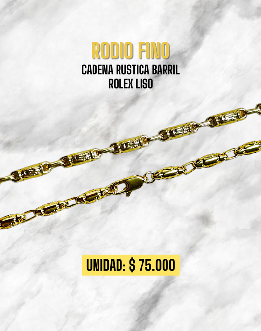 CADENA RUSTICA BARRIL ROLEX LISO RODIO FINO