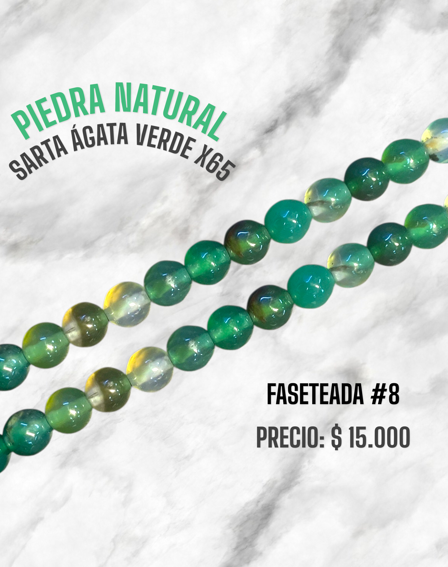 PIEDRA NATURAL SARTA #8 AGATA VERDE X65 FASETEADA