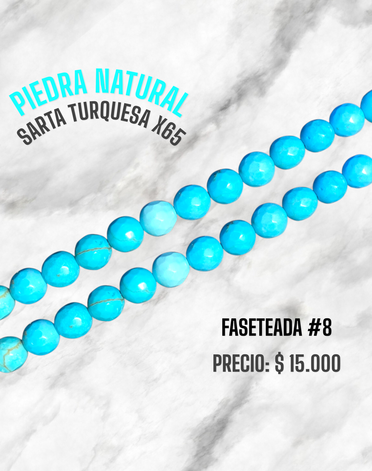 PIEDRA NATURAL SARTA #8 TURQUESA X65 FASETEADA