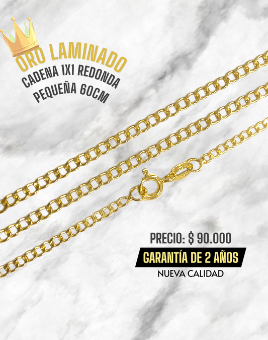 CADENA 1X1 REDONDA 60CM NUEVA CALIDAD ORO LAMINADO