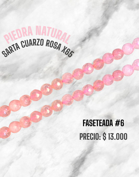 PIEDRA NATURAL SARTA #6 CUARZO ROSA X65 FASETEADA