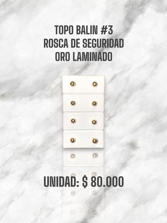 TOPO BALIN #3 ROSCA S. ORO LAMINADO