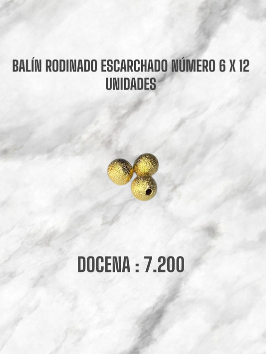 BALIN RODINADO NÚMERO 6 ESCARCHADO X 12 UND