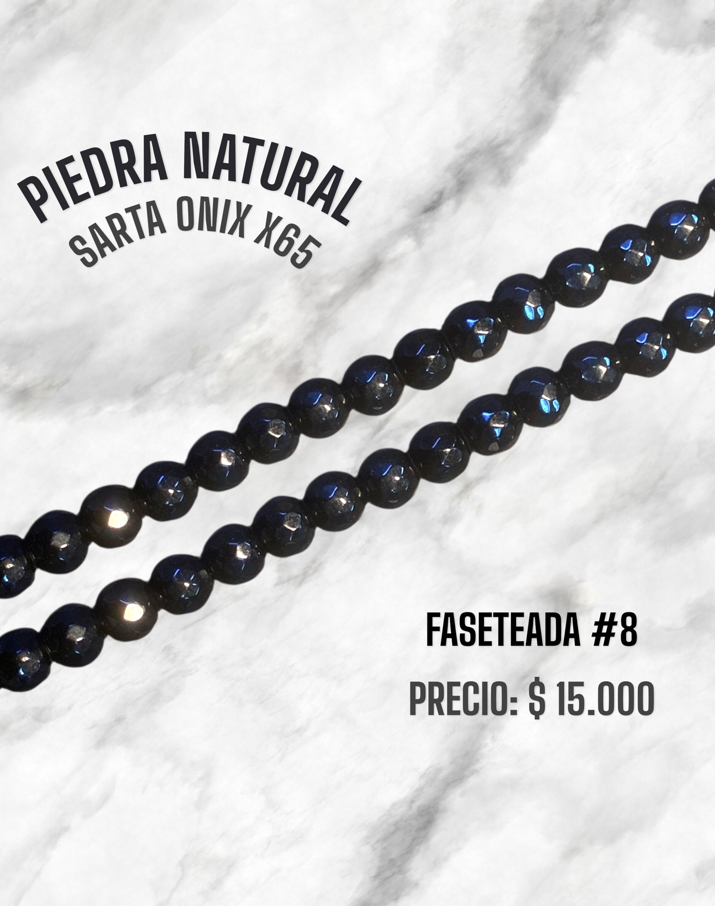 PIEDRA NATURAL SARTA #8 ONIX X65 FASETEADA