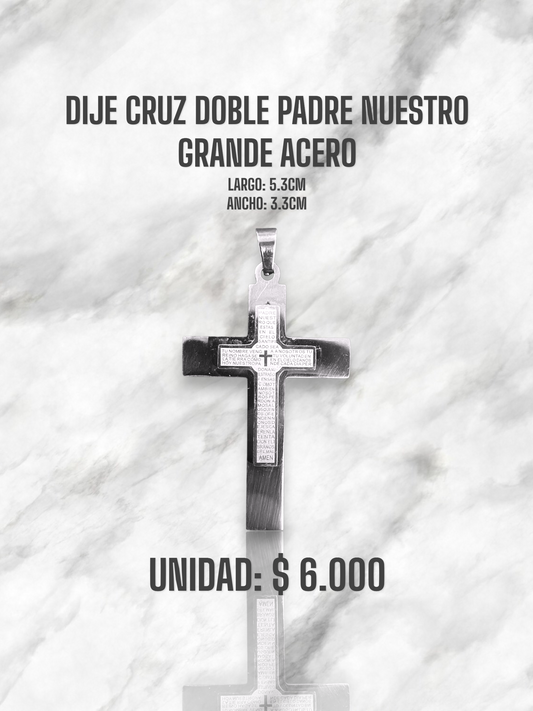 DIJE CRUZ DOBLE PADRE NUESTRO GRANDE ACERO PLATEADO